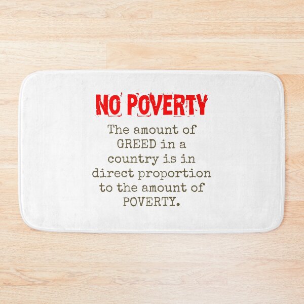 Item preview, The Amount Of Greed In A Country - Poverty Quote  designed and sold by CrankyOldDude.