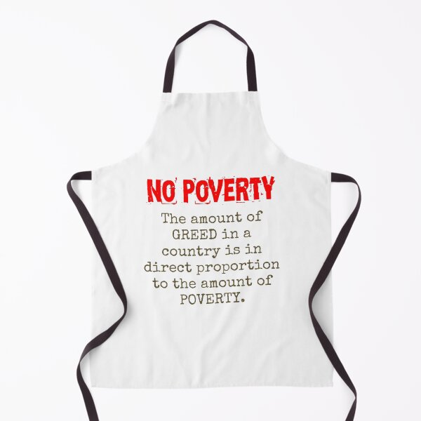 Item preview, The Amount Of Greed In A Country - Poverty Quote  designed and sold by CrankyOldDude.