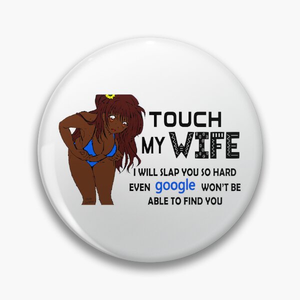 Item preview, Do Not Touch My Wife; designed and sold by StickerApe.