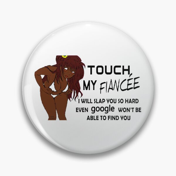 Item preview, Do Not Touch My Fiancee; designed and sold by StickerApe.
