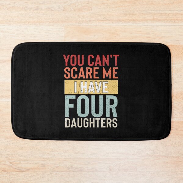 Item preview, Fearless Parenting - You Can't Scare Me I Have Four Daughters designed and sold by RedArtsDesign.