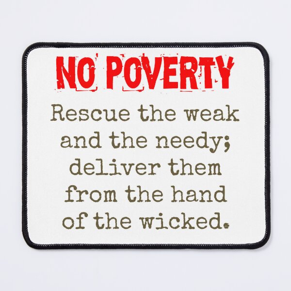 Item preview, Rescue The Weak And The Needy - Poverty Quote designed and sold by CrankyOldDude.