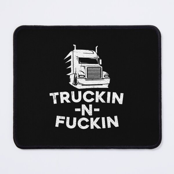 Item preview, truckin-n-fuckin, Truckin And Fuckin Funny Trucker designed and sold by RedArtsDesign.