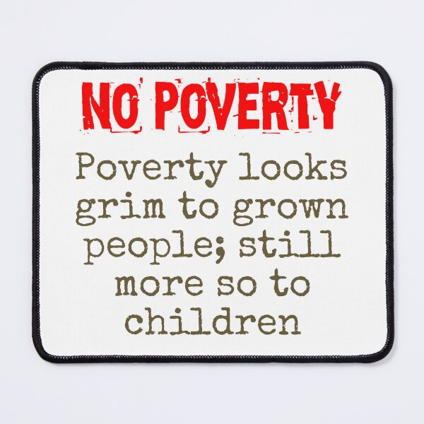 Item preview, Poverty Looks Grim To Grown People - Poverty Quote designed and sold by CrankyOldDude.