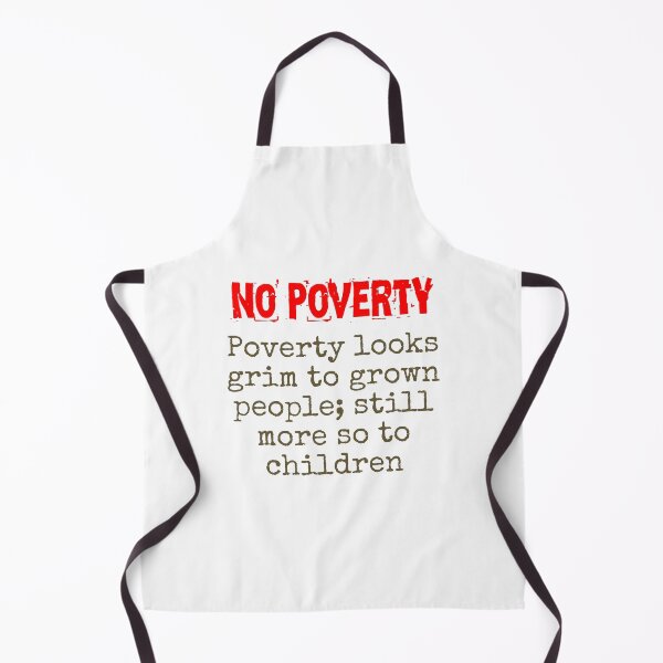 Item preview, Poverty Looks Grim To Grown People - Poverty Quote designed and sold by CrankyOldDude.