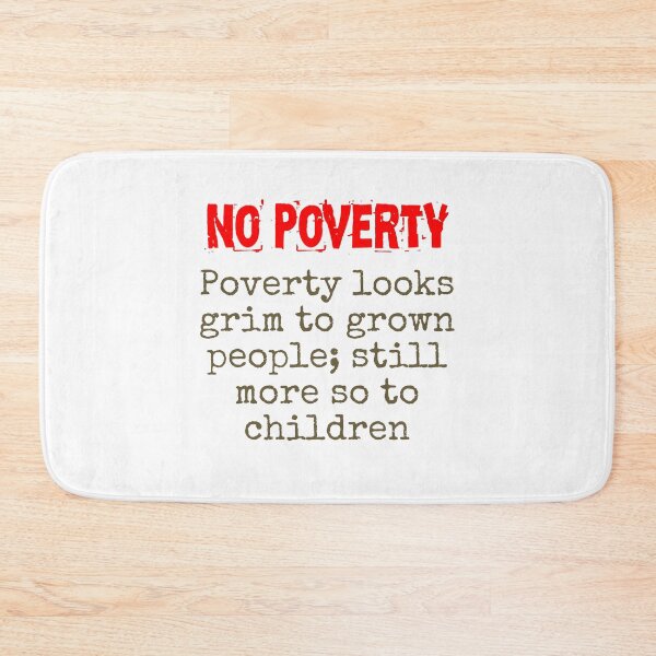 Item preview, Poverty Looks Grim To Grown People - Poverty Quote  designed and sold by CrankyOldDude.
