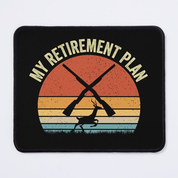 Item preview, My Retirement Plan I Plan on Hunting Hunter Retired Grandpa designed and sold by cimibaka25.