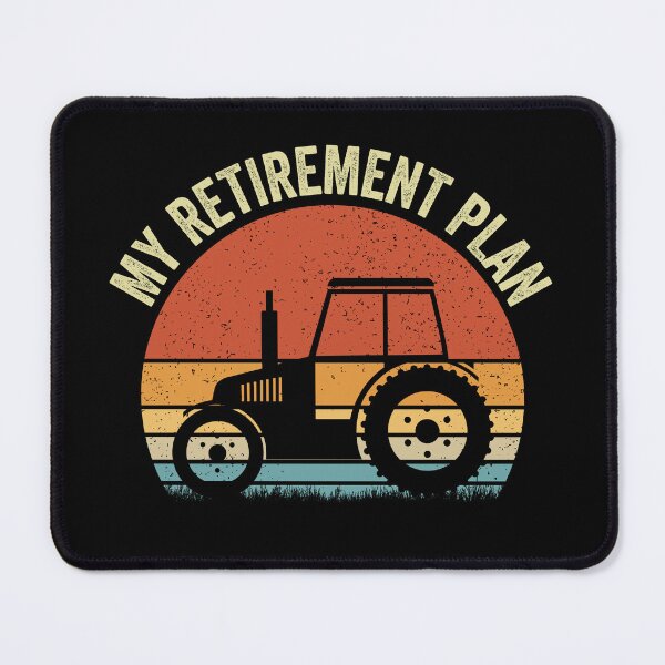 Item preview, My Retirement Plan Tractor Driver Funny Farmer designed and sold by cimibaka25.