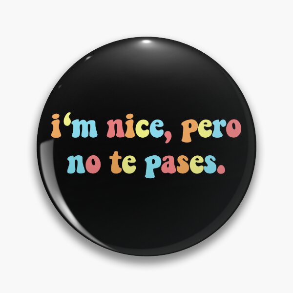 Item preview, I`m nice, pero no te pases designed and sold by AMINE  ★★★★★.
