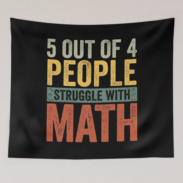 Item preview, 5 Out Of 4 People Struggle With Math Funny School Teacher designed and sold by cimibaka25.