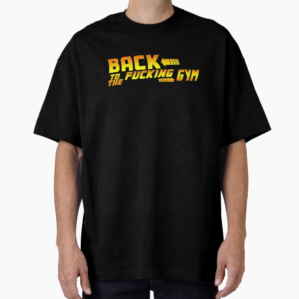 Item preview, Back To The Fucking Gym designed and sold by VicFreedomind.