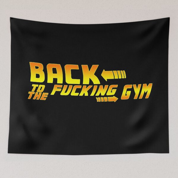 Item preview, Back To The Fucking Gym designed and sold by VicFreedomind.