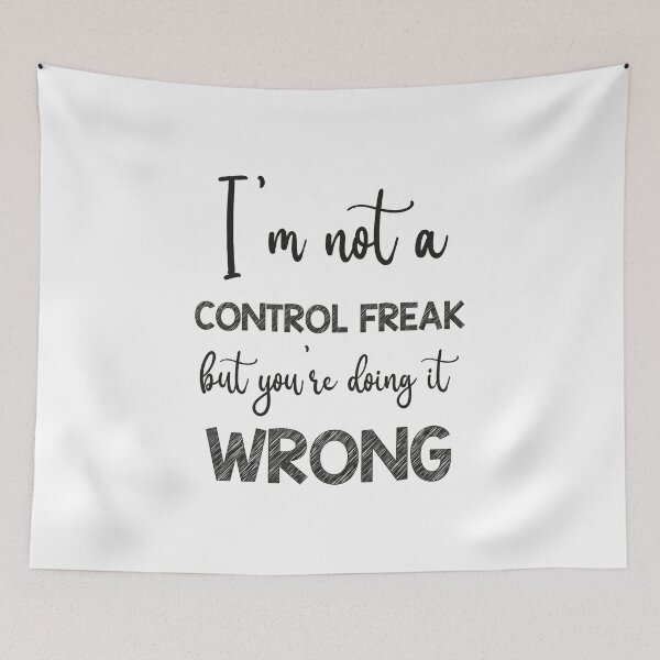 Item preview, Not a Control Freak - Just a Perfectionist, i'm not a control freak but you're doing it wrong designed and sold by RedArtsDesign.