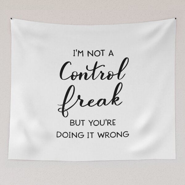 Item preview, Not Bossy, Just Know What's Best, I'm Not a Control Freak, But You're Doing It Wrong designed and sold by RedArtsDesign.