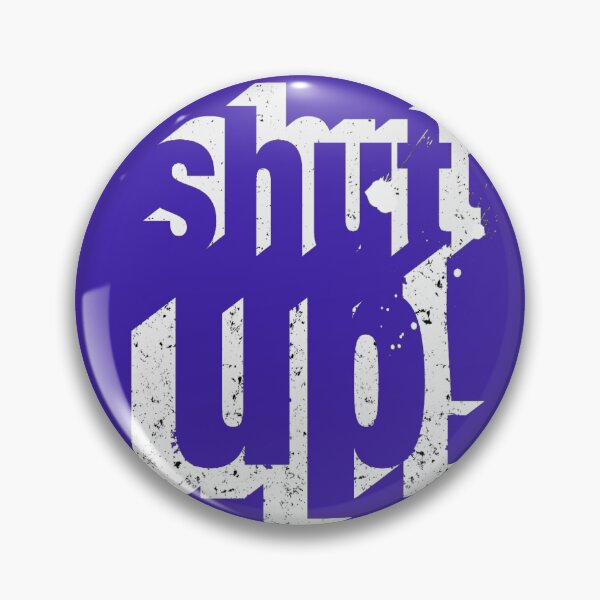 Item preview, Shut up! designed and sold by elive.
