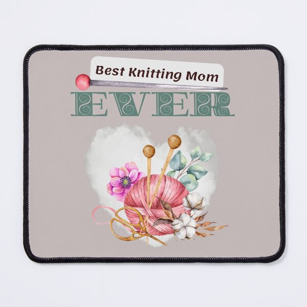 Item preview, Best Knitting Mom Ever – for Mothers Day and Beyond designed and sold by GalleryNora.