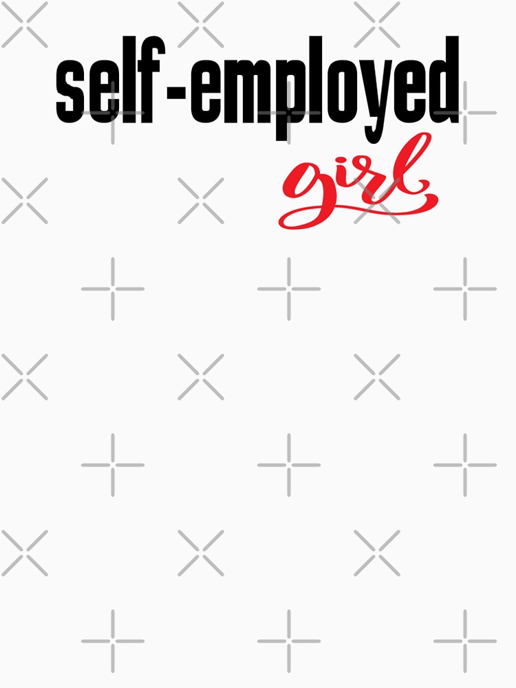 Self Employed Girl Entrepreneur Startup Just Believe in Yourself Inspirational by ProjectX23
