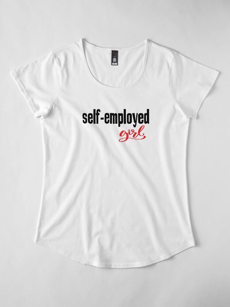 Alternate view of Self Employed Girl Entrepreneur Startup Just Believe in Yourself Inspirational Premium Scoop T-Shirt