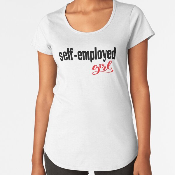 Self Employed Girl Entrepreneur Startup Just Believe in Yourself Inspirational Premium Scoop T-Shirt