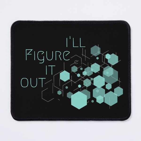 Item preview, Tech Savvy - I'll Figure It Out designed and sold by IFIOgirl.