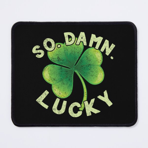 Item preview, So Damn Lucky, Lucky shirt designed and sold by agilexp.
