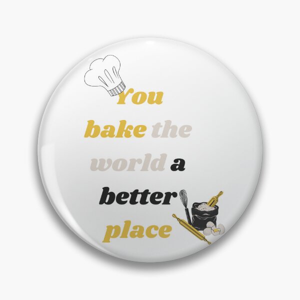 Item preview, Copy of You bake The world a better place designed and sold by ar-twork.