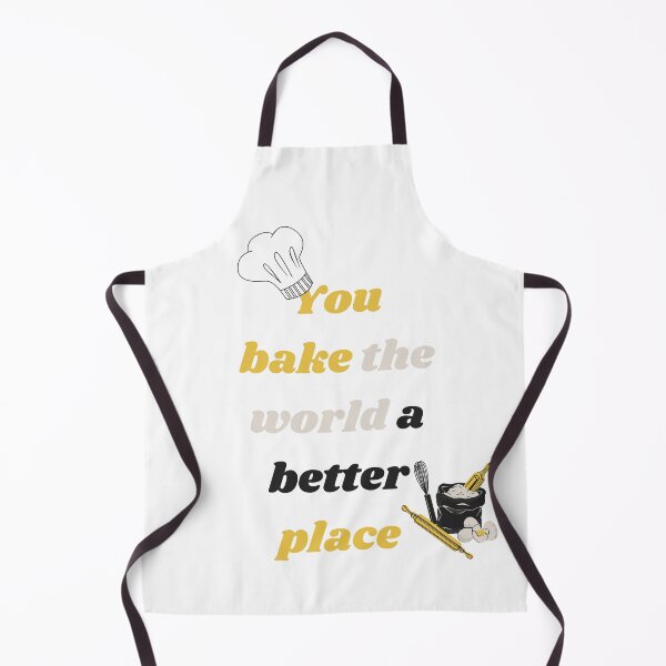 Item preview, Copy of You bake The world a better place designed and sold by ar-twork.