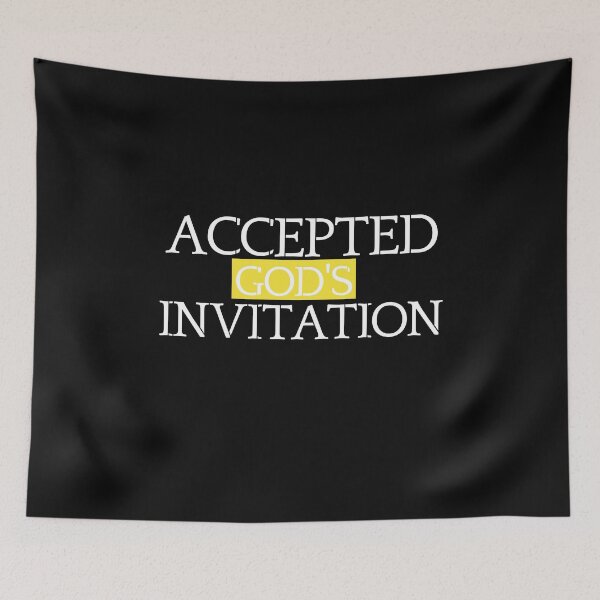 Item preview, Accepted God's Invitation designed and sold by Tish K..
