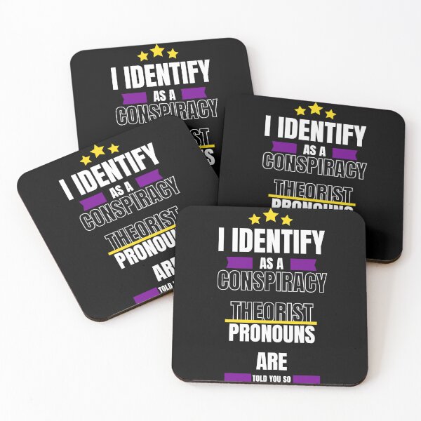 Item preview, I Identify As A Conspiracy Theorist Pronouns Are Told You So designed and sold by Fashy One.