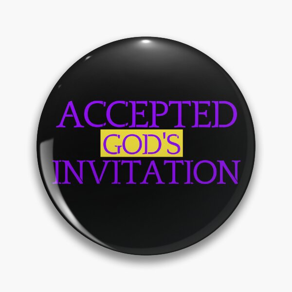 Item preview, Accepted God's Invitation designed and sold by Tish K..
