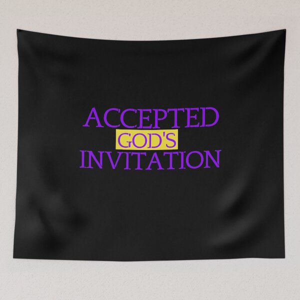 Item preview, Accepted God's Invitation designed and sold by Tish K..