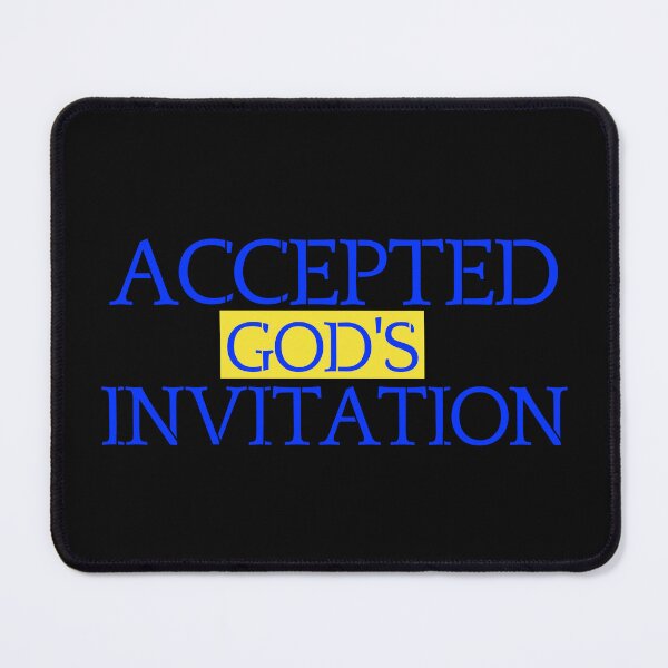 Item preview, Accepted God's Invitation designed and sold by Tish K..