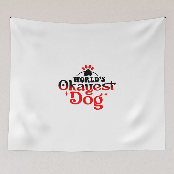 Item preview, Worlds Okayest Dog designed and sold by Sick Creativity.