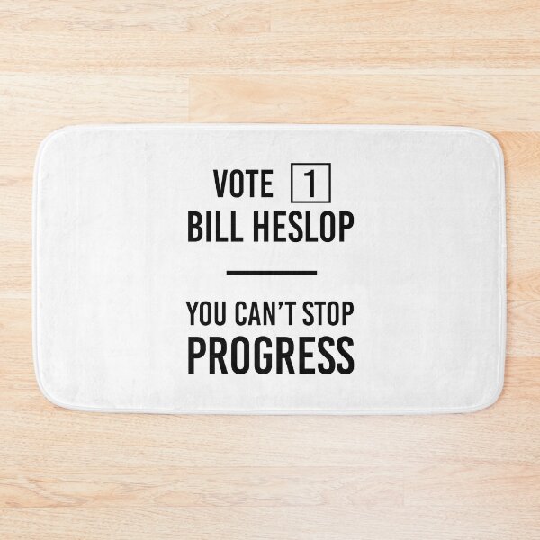 Item preview, Vote 1 Bill Hislop You Can't Stop Progress designed and sold by risible.