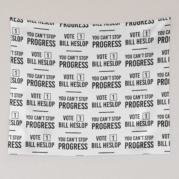 Item preview, Vote 1 Bill Hislop You Can't Stop Progress designed and sold by risible.