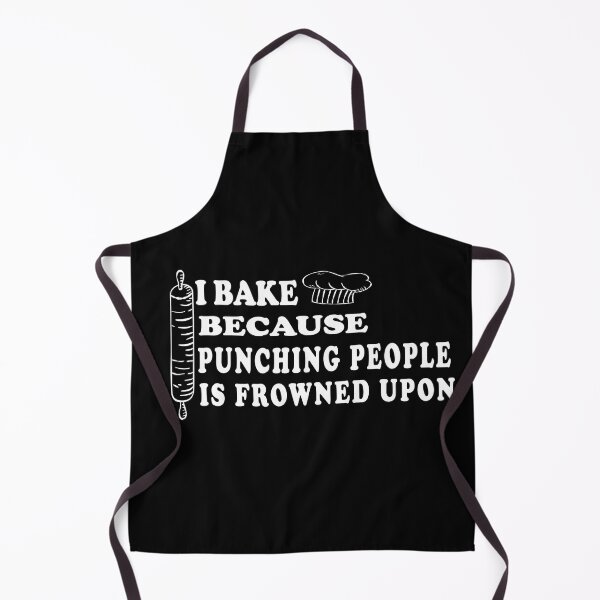 Item preview, I Bake Because Punching People Is Frowned Upon Funny Baking designed and sold by DeskTopDesign ★★★★★.