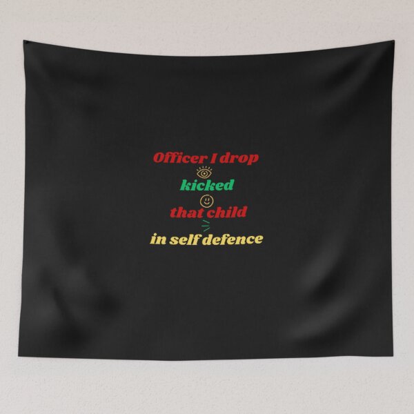 Item preview, Officer I drop kicked that child in self defence  designed and sold by YASOHA ⭐⭐⭐⭐⭐.