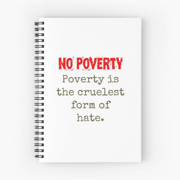 Item preview, Poverty Is The Cruelest Form Of Hate - Poverty Quote  designed and sold by CrankyOldDude.