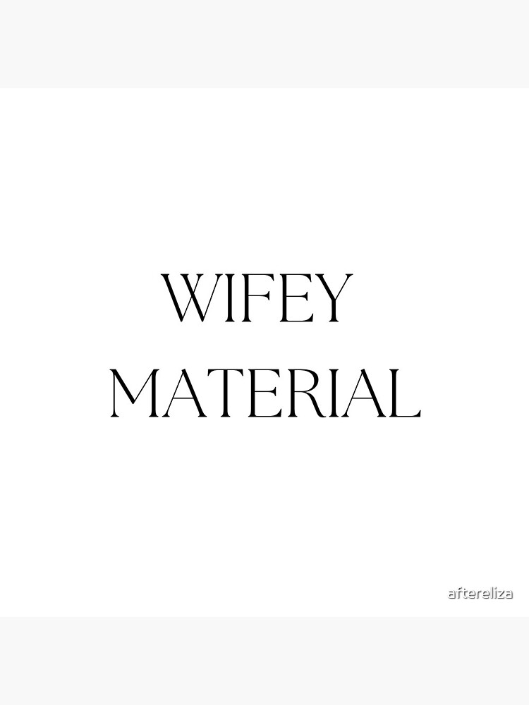 Wifey Material | Pin