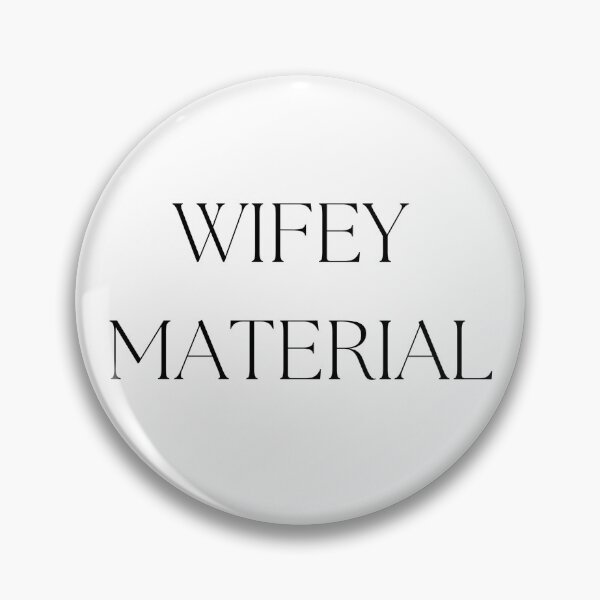 Item preview, Wifey Material designed and sold by aftereliza.