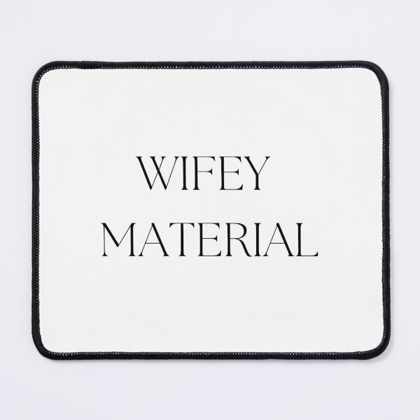 Item preview, Wifey Material designed and sold by aftereliza.