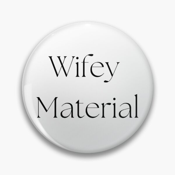 Item preview, Wifey Material designed and sold by aftereliza.