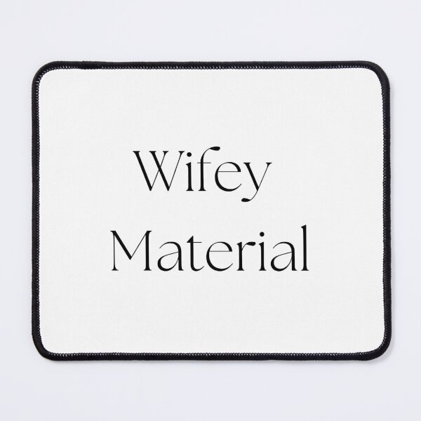 Item preview, Wifey Material designed and sold by aftereliza.