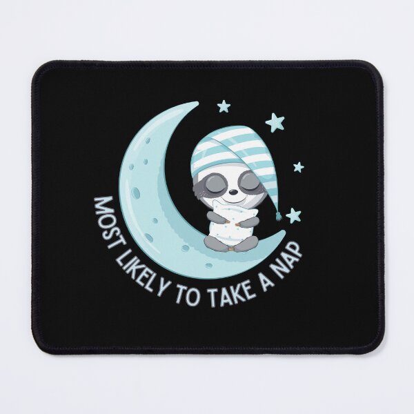 Item preview, Most Likely To Take A Nap designed and sold by Kizosdesign.