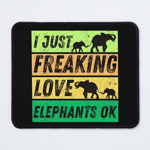 Item preview, I Just Freaking Love Elephants Ok designed and sold by Nicet-shirt1.