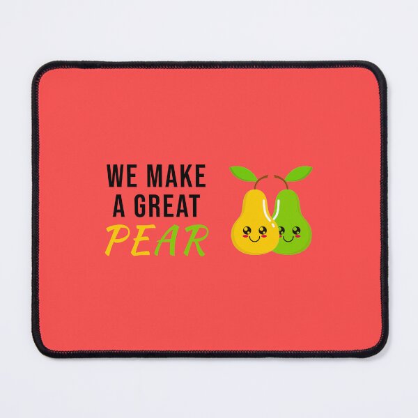 Item preview, We Make a Great Pear (We Make a Great Pair) - Food Word Pun designed and sold by Graham Baitson.