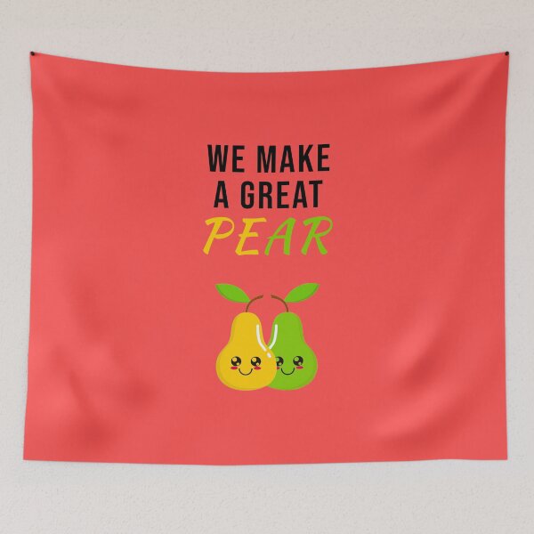 Item preview, We Make a Great Pear (We Make a Great Pair) - Food Word Pun designed and sold by Graham Baitson.