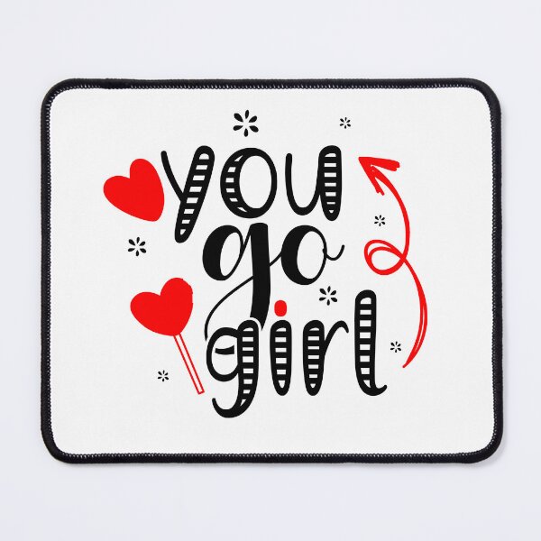 Item preview, You Go Girl designed and sold by Sick Creativity.
