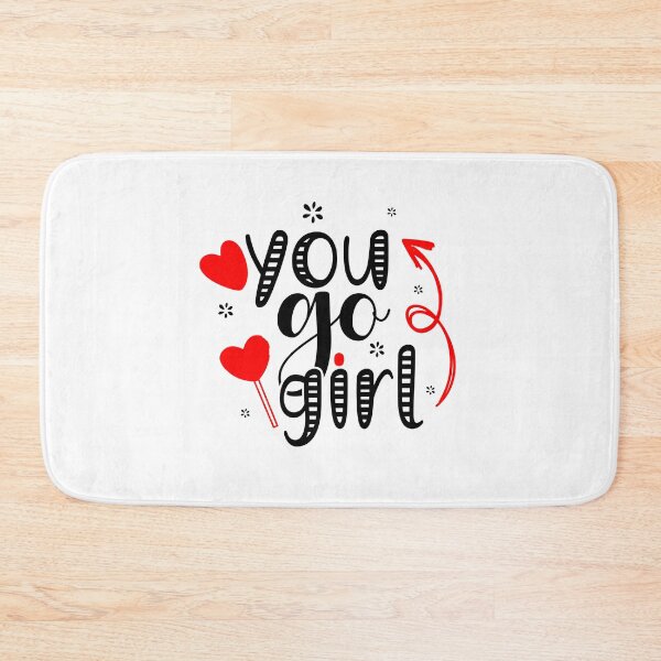 Item preview, You Go Girl designed and sold by Sick Creativity.