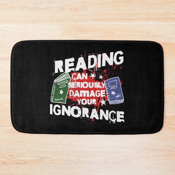 Item preview, Reading Can Seriously Damage Your Ignorance designed and sold by Betsytiptoe.